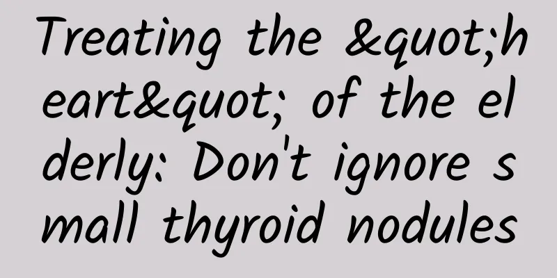Treating the "heart" of the elderly: Don't ignore small thyroid nodules