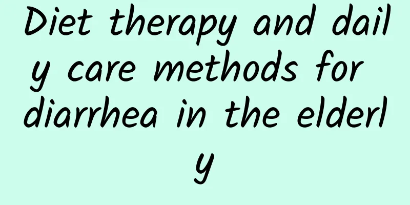 Diet therapy and daily care methods for diarrhea in the elderly