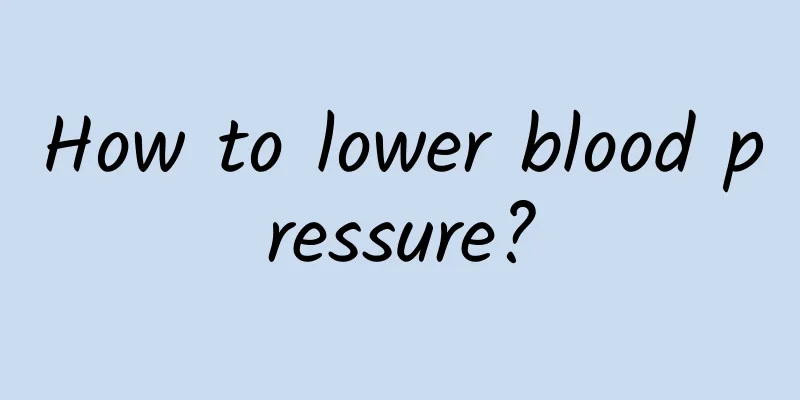 How to lower blood pressure?