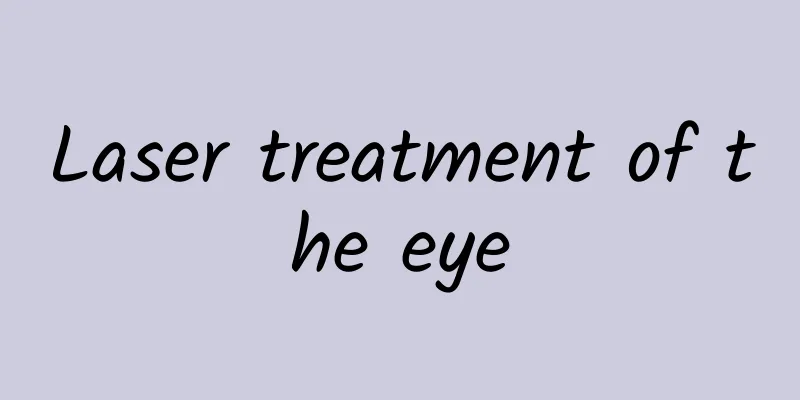 Laser treatment of the eye