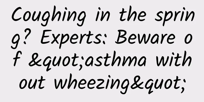 Coughing in the spring? Experts: Beware of "asthma without wheezing"