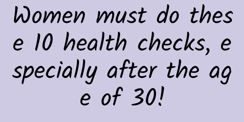Women must do these 10 health checks, especially after the age of 30!
