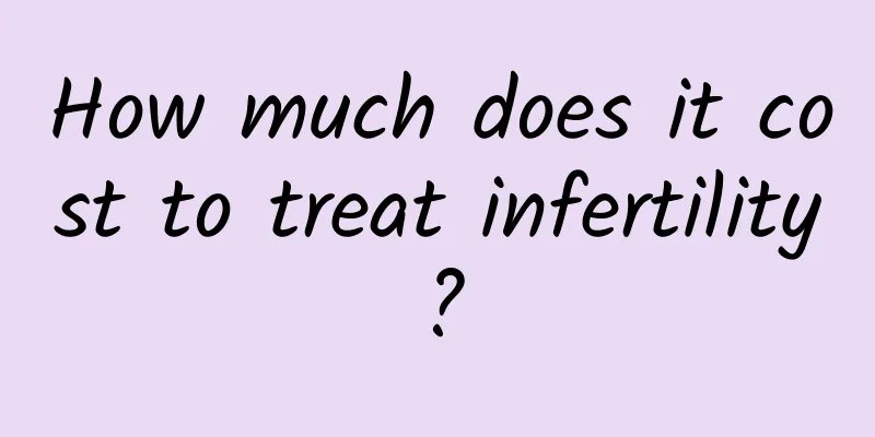How much does it cost to treat infertility?
