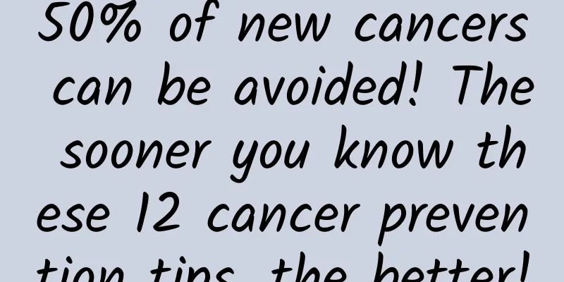 50% of new cancers can be avoided! The sooner you know these 12 cancer prevention tips, the better!