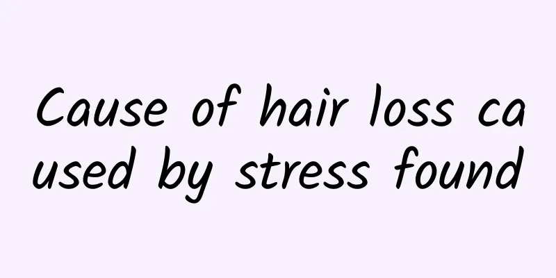 Cause of hair loss caused by stress found
