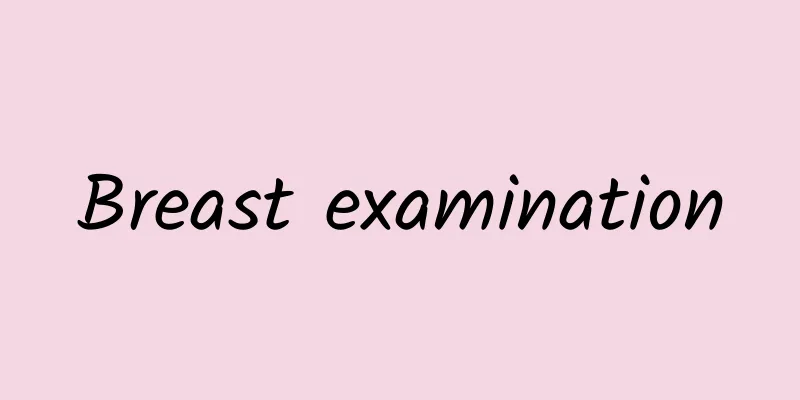 Breast examination