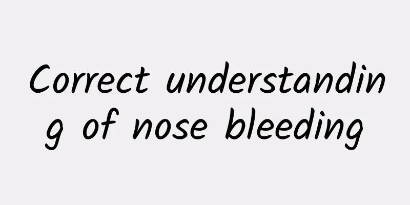 Correct understanding of nose bleeding