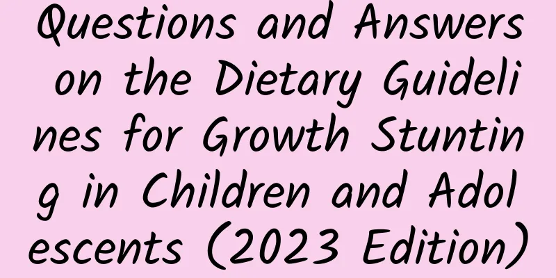 Questions and Answers on the Dietary Guidelines for Growth Stunting in Children and Adolescents (2023 Edition)