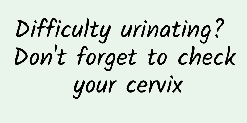 Difficulty urinating? Don't forget to check your cervix