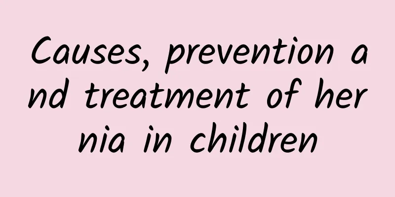 Causes, prevention and treatment of hernia in children
