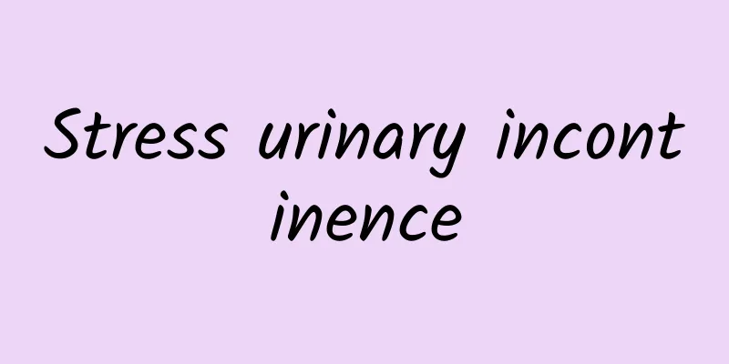 Stress urinary incontinence