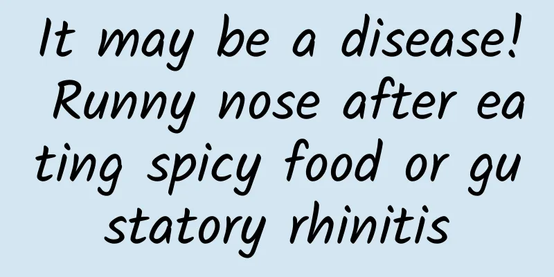 It may be a disease! Runny nose after eating spicy food or gustatory rhinitis