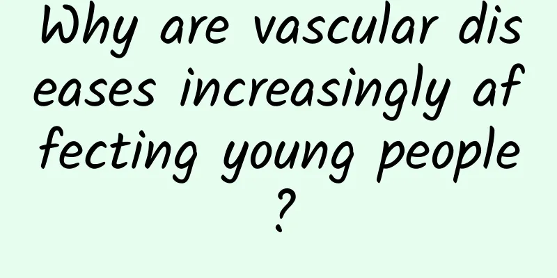 Why are vascular diseases increasingly affecting young people?