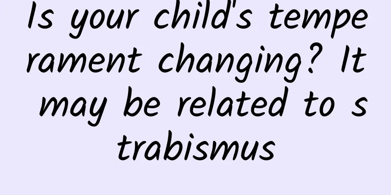 Is your child's temperament changing? It may be related to strabismus