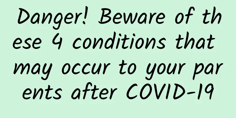Danger! Beware of these 4 conditions that may occur to your parents after COVID-19