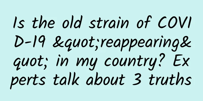 Is the old strain of COVID-19 "reappearing" in my country? Experts talk about 3 truths
