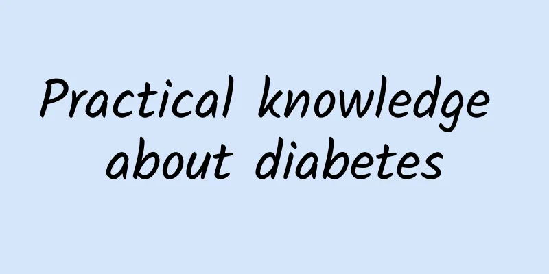 Practical knowledge about diabetes