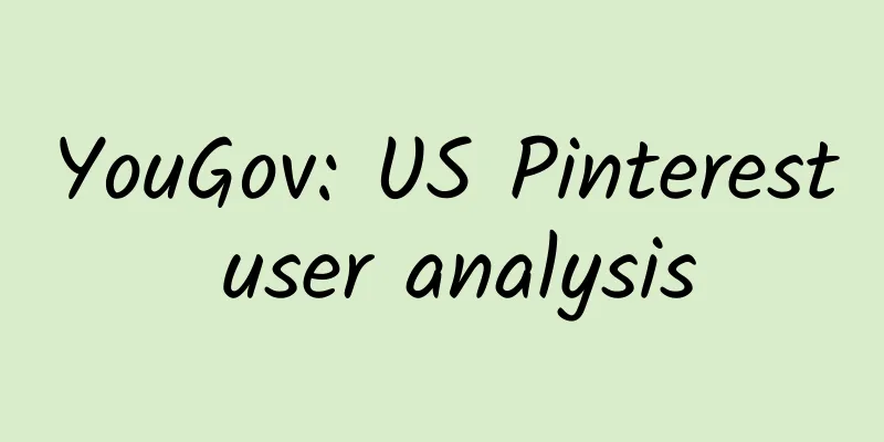 YouGov: US Pinterest user analysis