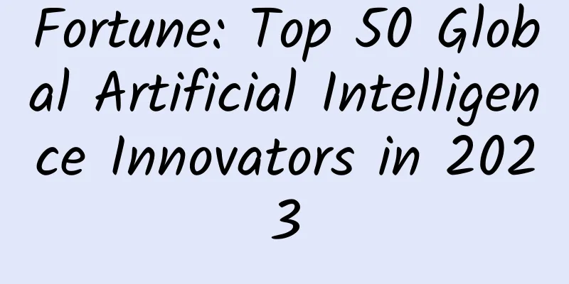 Fortune: Top 50 Global Artificial Intelligence Innovators in 2023