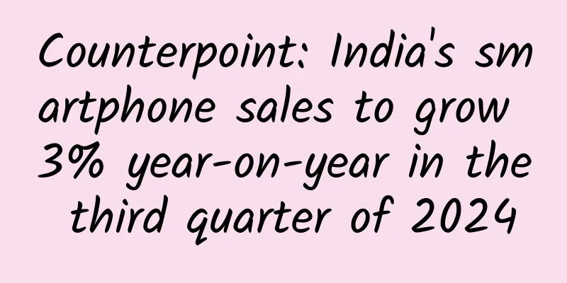 Counterpoint: India's smartphone sales to grow 3% year-on-year in the third quarter of 2024