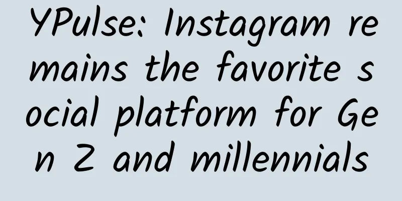 YPulse: Instagram remains the favorite social platform for Gen Z and millennials