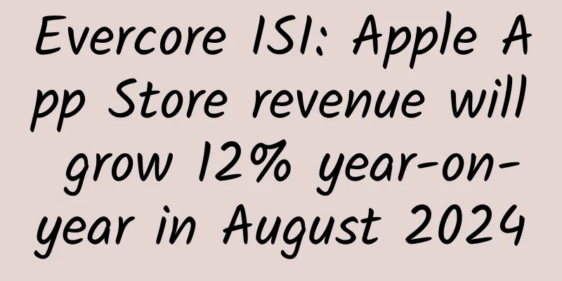 Evercore ISI: Apple App Store revenue will grow 12% year-on-year in August 2024