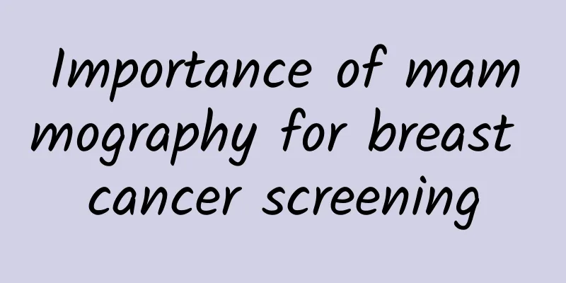 Importance of mammography for breast cancer screening