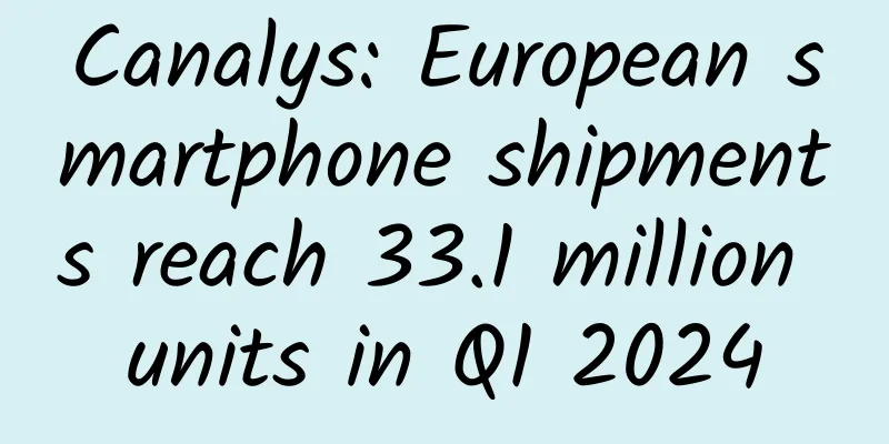 Canalys: European smartphone shipments reach 33.1 million units in Q1 2024