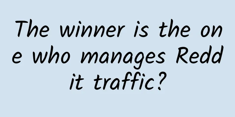 The winner is the one who manages Reddit traffic?