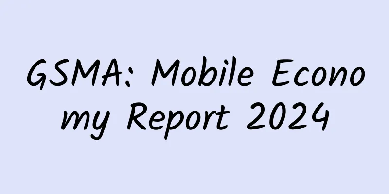 GSMA: Mobile Economy Report 2024