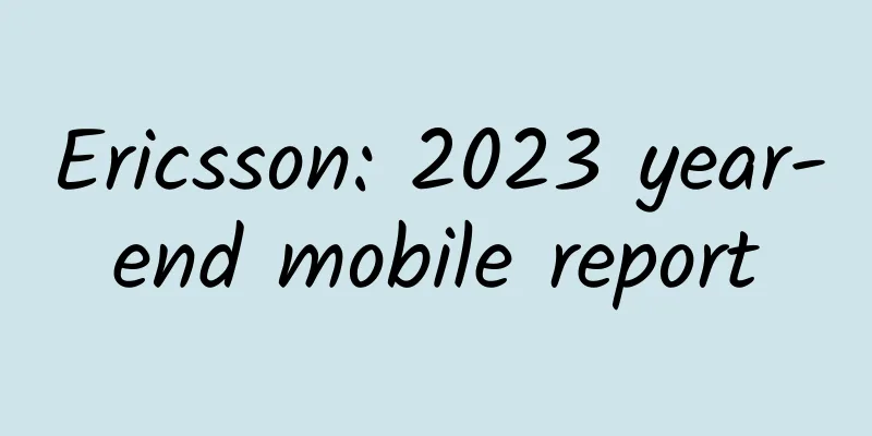 Ericsson: 2023 year-end mobile report