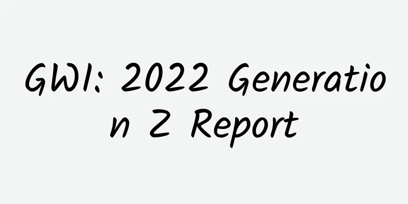 GWI: 2022 Generation Z Report