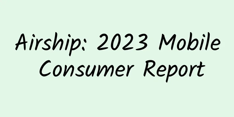 Airship: 2023 Mobile Consumer Report