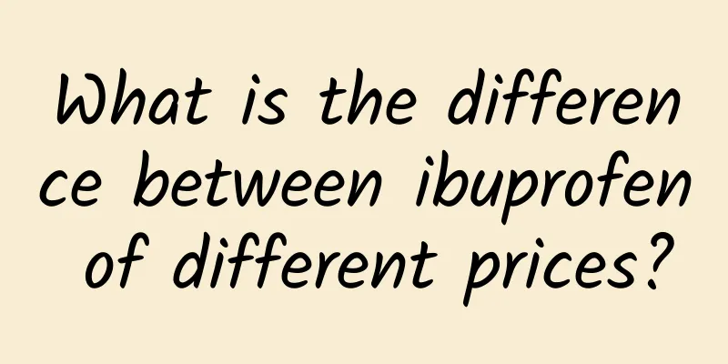 What is the difference between ibuprofen of different prices?