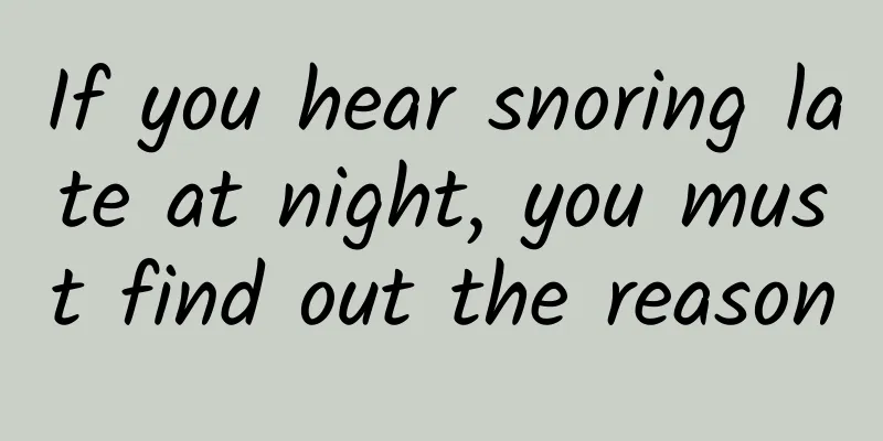 If you hear snoring late at night, you must find out the reason