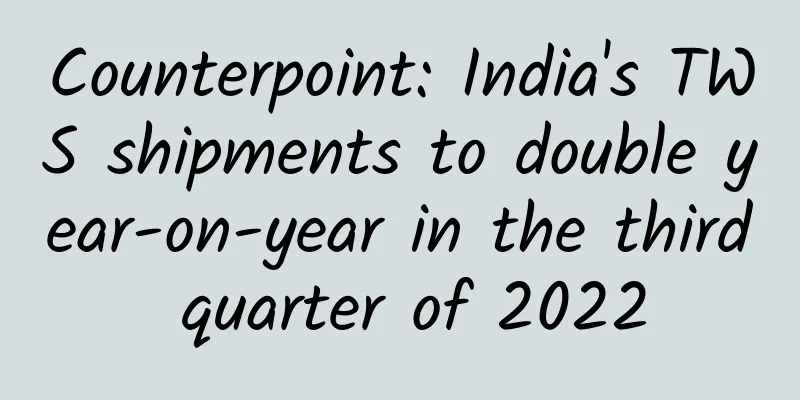 Counterpoint: India's TWS shipments to double year-on-year in the third quarter of 2022