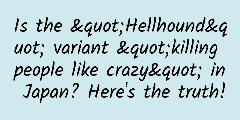 Is the "Hellhound" variant "killing people like crazy" in Japan? Here's the truth!