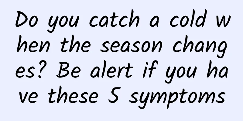 Do you catch a cold when the season changes? Be alert if you have these 5 symptoms