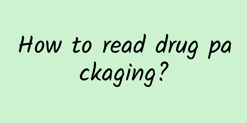 How to read drug packaging?