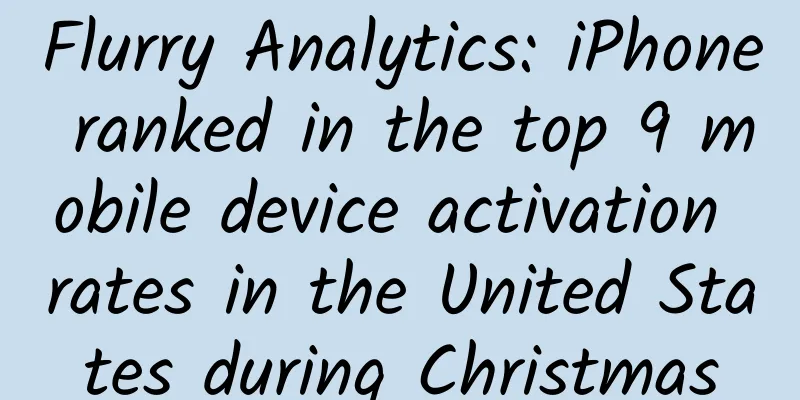 Flurry Analytics: iPhone ranked in the top 9 mobile device activation rates in the United States during Christmas