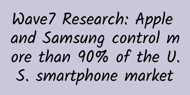 Wave7 Research: Apple and Samsung control more than 90% of the U.S. smartphone market