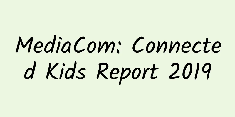 MediaCom: Connected Kids Report 2019