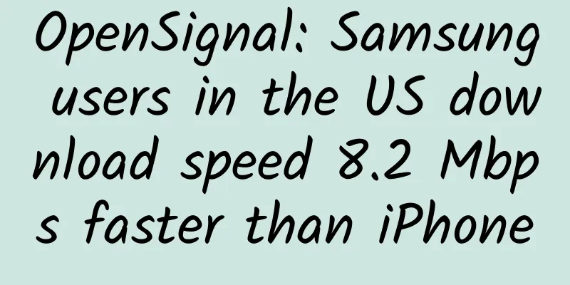 OpenSignal: Samsung users in the US download speed 8.2 Mbps faster than iPhone