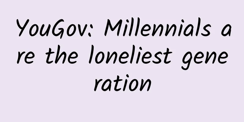 YouGov: Millennials are the loneliest generation