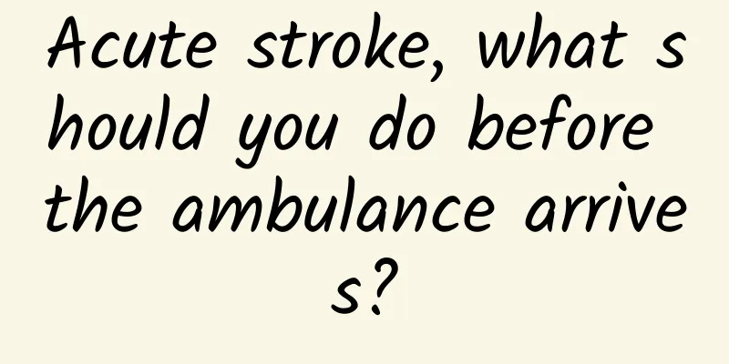 Acute stroke, what should you do before the ambulance arrives?