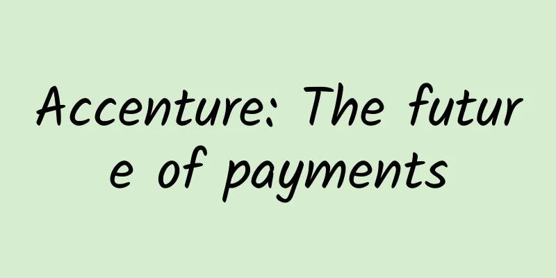 Accenture: The future of payments