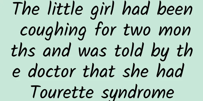 The little girl had been coughing for two months and was told by the doctor that she had Tourette syndrome