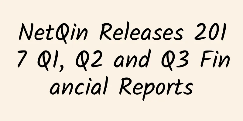 NetQin Releases 2017 Q1, Q2 and Q3 Financial Reports
