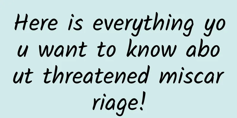 Here is everything you want to know about threatened miscarriage!