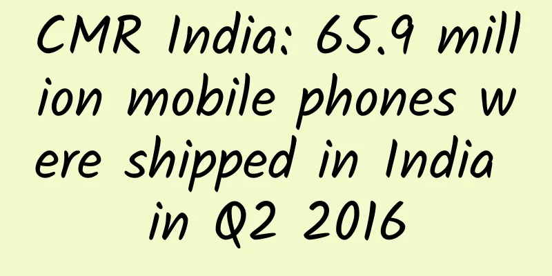 CMR India: 65.9 million mobile phones were shipped in India in Q2 2016